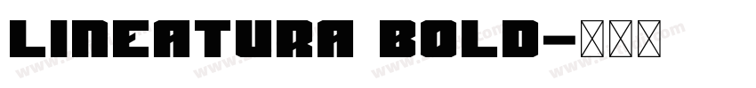 Lineatura Bold字体转换